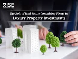 role-real-estate-consulting-firms-luxury-property-investments